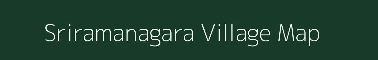 Sriramanagara village map in Karnataka