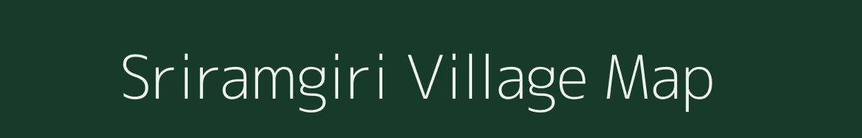 Sriramgiri village map in Andhra Pradesh