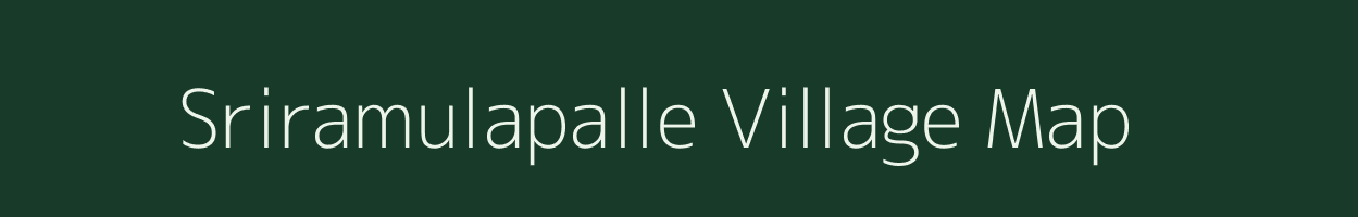 Sriramulapalle village map in Andhra Pradesh