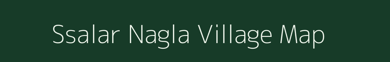 Ssalar Nagla village map in Uttar Pradesh