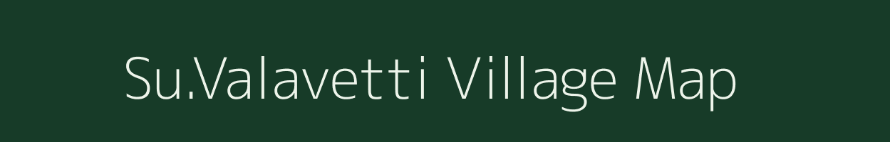 Su.Valavetti village map in Tamil Nadu