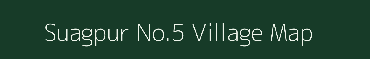Suagpur No.5 village map in Assam