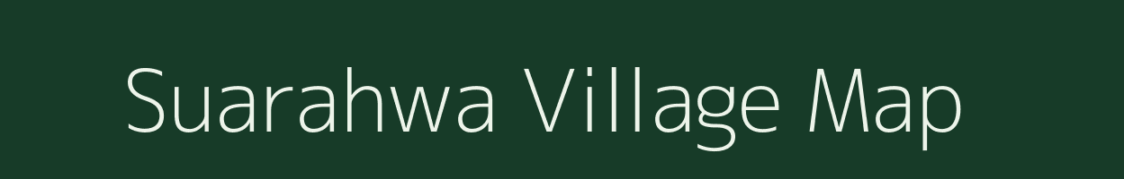 Suarahwa village map in Uttar Pradesh