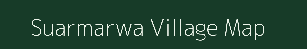Suarmarwa village map in Bihar