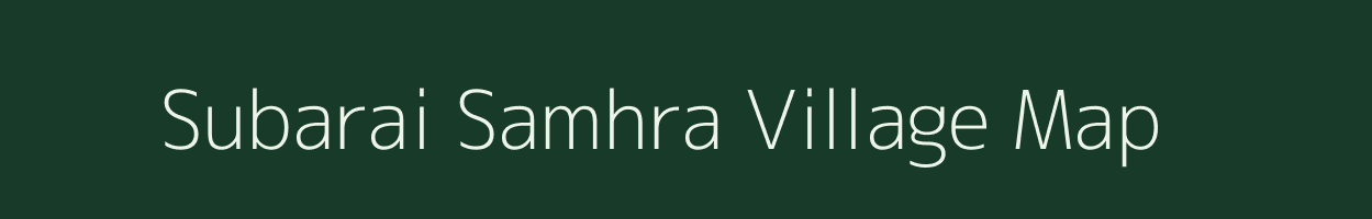 Subarai Samhra village map in Jharkhand