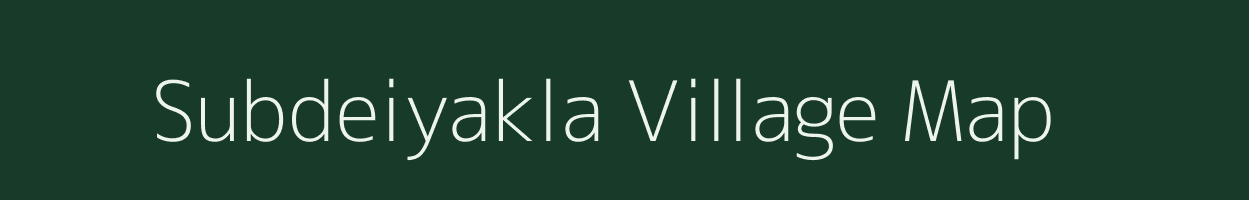 Subdeiyakla village map in Uttar Pradesh