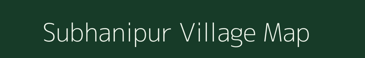 Subhanipur village map in Bihar