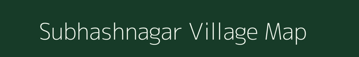 Subhashnagar village map in Maharashtra