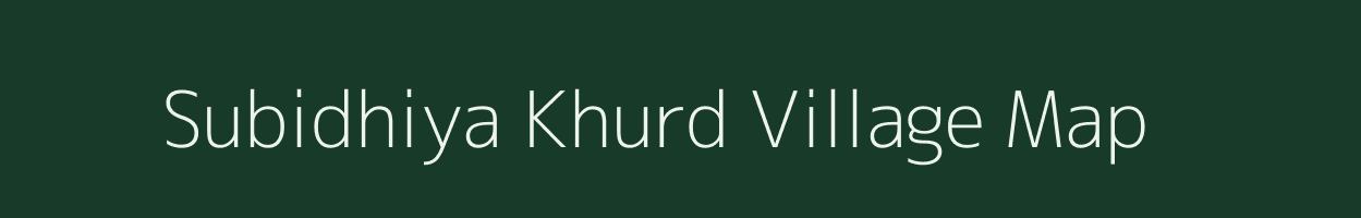 Subidhiya Khurd village map in Uttar Pradesh