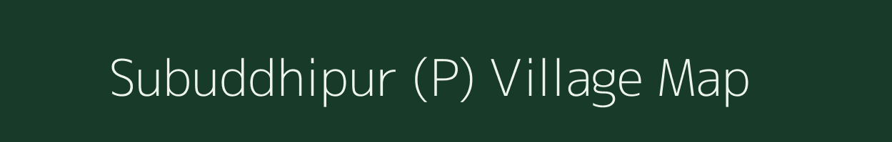 Subuddhipur (P) village map in West Bengal