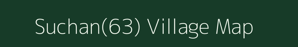 Suchan(63) village map in Haryana