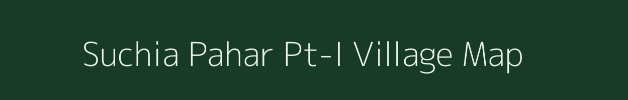Suchia Pahar Pt-I village map in Assam