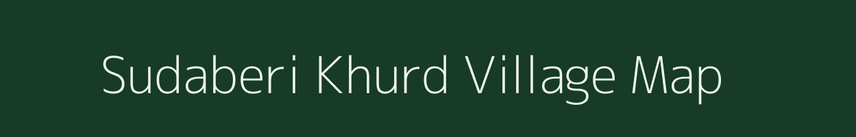 Sudaberi Khurd village map in Rajasthan