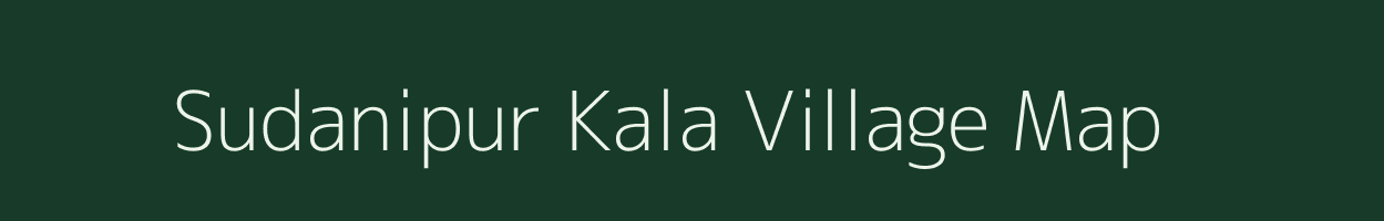 Sudanipur Kala village map in Uttar Pradesh