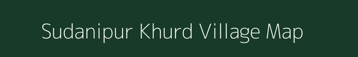 Sudanipur Khurd village map in Uttar Pradesh