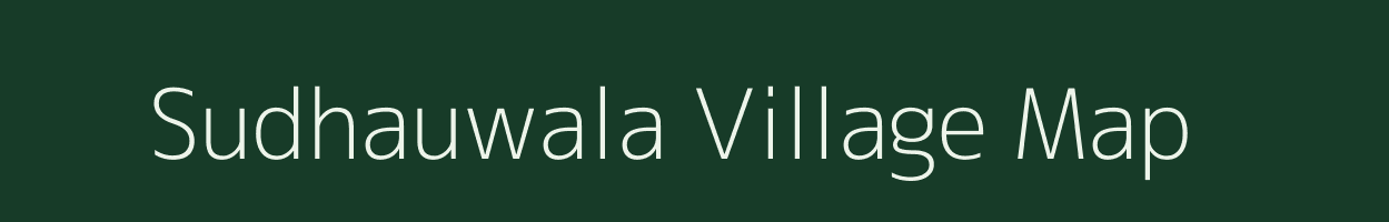 Sudhauwala village map in Uttarakhand