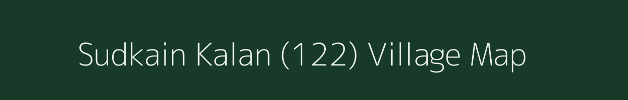 Sudkain Kalan (122) village map in Haryana