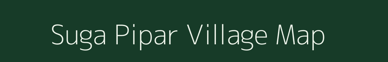 Suga Pipar village map in Bihar