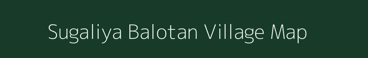 Sugaliya Balotan village map in Rajasthan