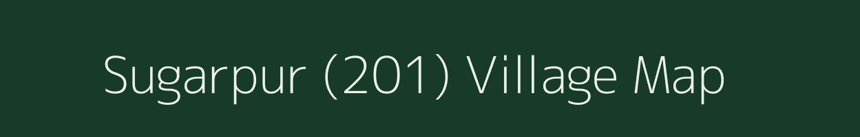 Sugarpur (201) village map in Haryana