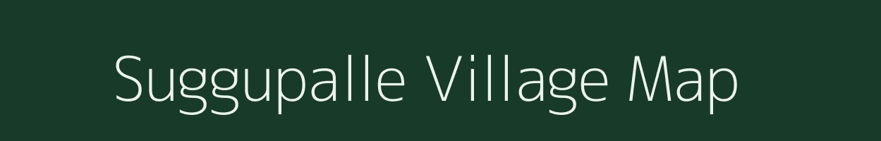 Suggupalle village map in Andhra Pradesh