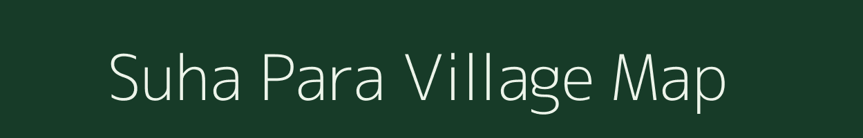 Suha Para village map in Uttar Pradesh