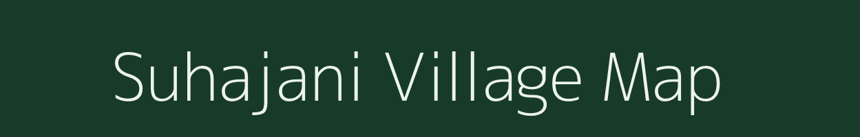 Suhajani village map in Madhya Pradesh