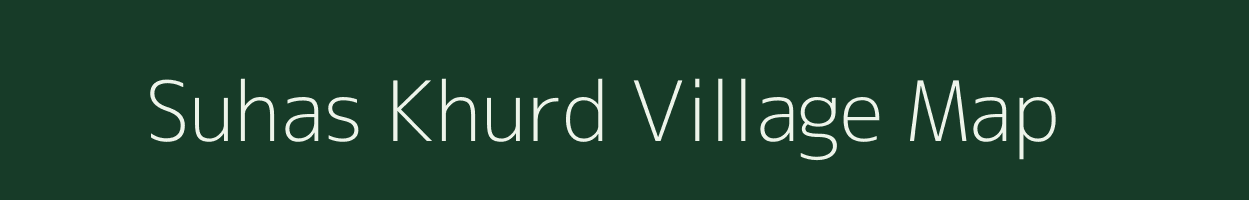 Suhas Khurd village map in Madhya Pradesh