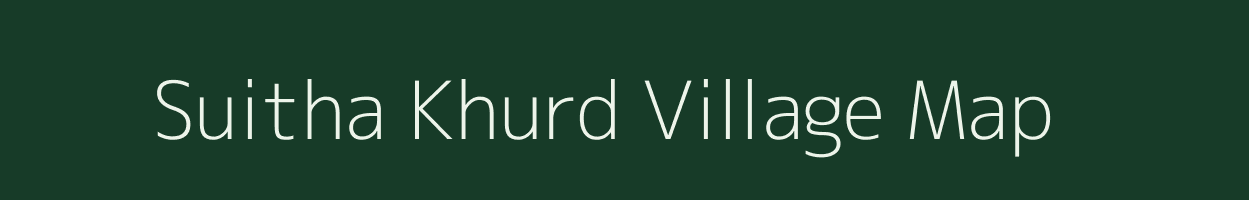 Suitha Khurd village map in Uttar Pradesh