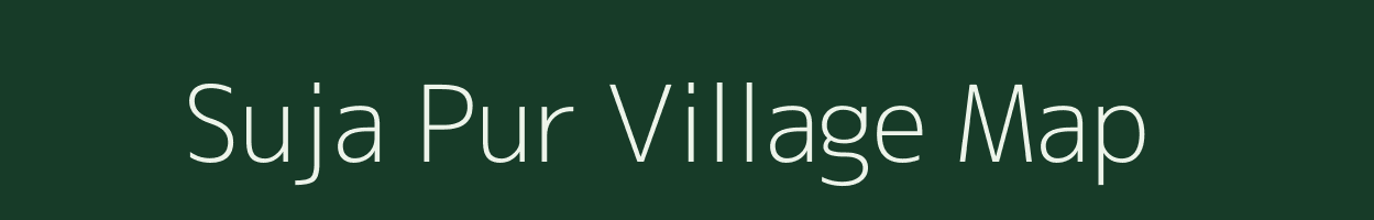 Suja Pur village map in Uttar Pradesh