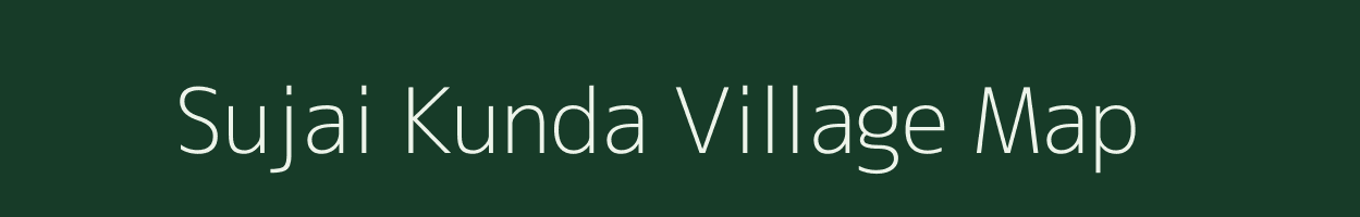 Sujai Kunda village map in Uttar Pradesh