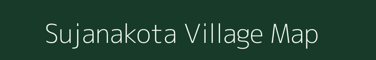 Sujanakota village map in Andhra Pradesh