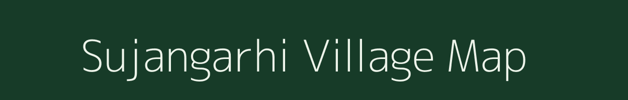 Sujangarhi village map in Madhya Pradesh