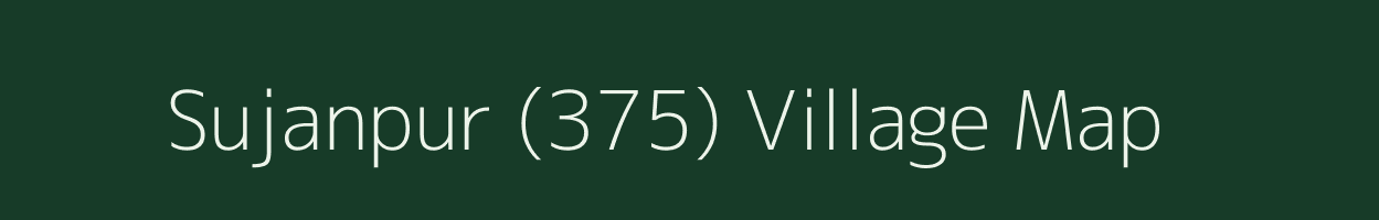 Sujanpur (375) village map in Punjab