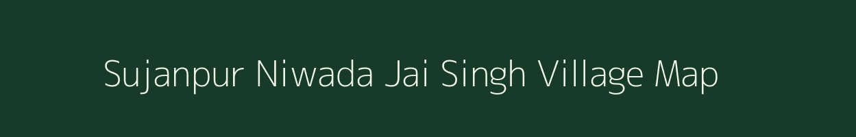 Sujanpur Niwada Jai Singh village map in Uttar Pradesh