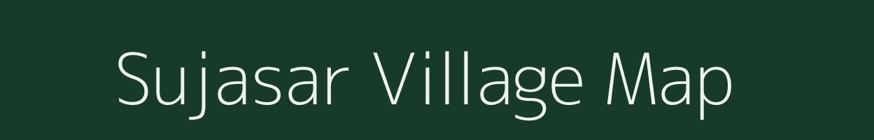 Sujasar village map in Rajasthan