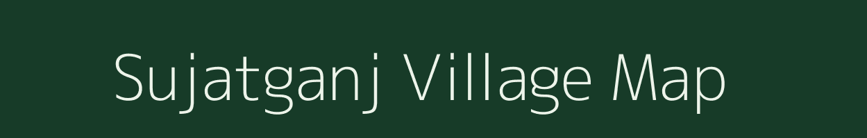 Sujatganj village map in Uttar Pradesh