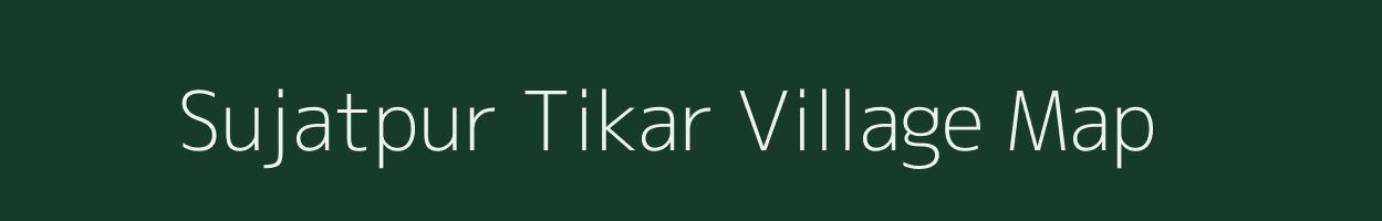 Sujatpur Tikar village map in Uttar Pradesh