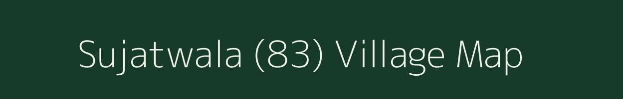 Sujatwala (83) village map in Punjab