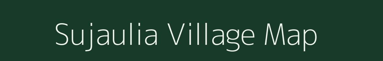 Sujaulia village map in Uttar Pradesh