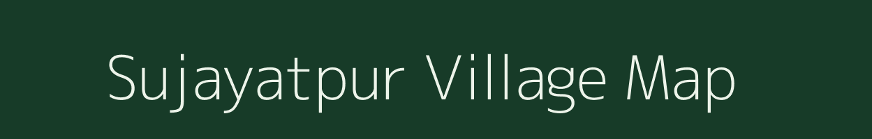 Sujayatpur village map in Bihar