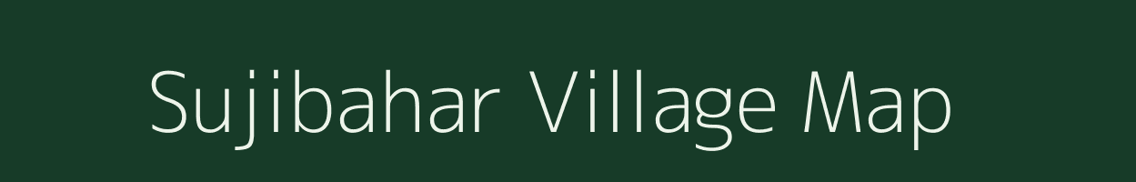 Sujibahar village map in Chhattisgarh