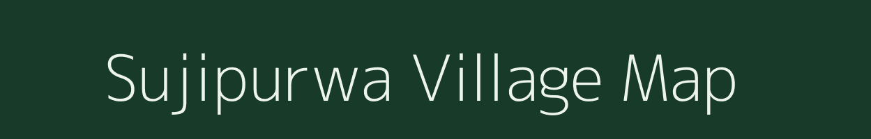 Sujipurwa village map in Madhya Pradesh