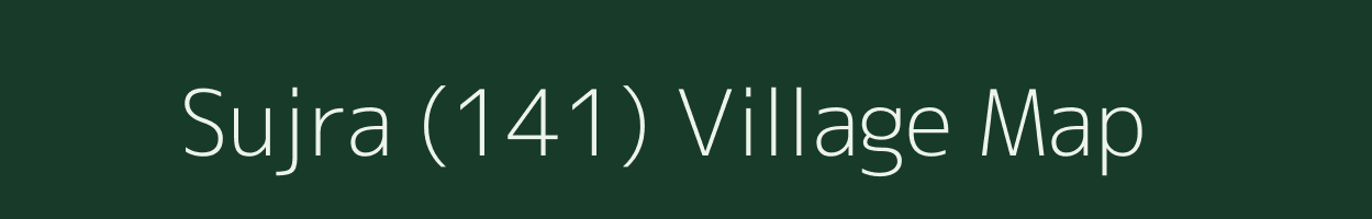 Sujra (141) village map in Haryana