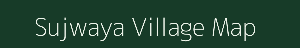 Sujwaya village map in Madhya Pradesh