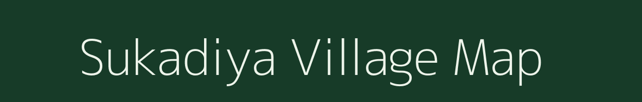 Sukadiya village map in Rajasthan