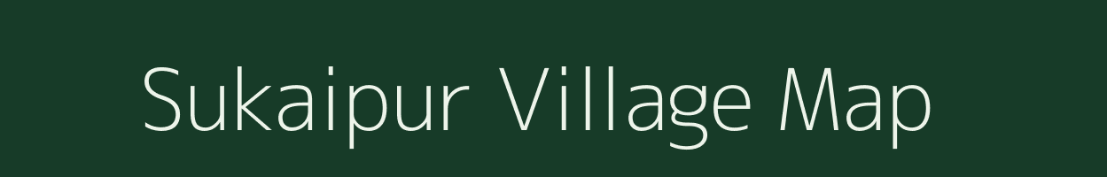 Sukaipur village map in Uttar Pradesh