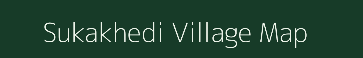 Sukakhedi village map in Madhya Pradesh