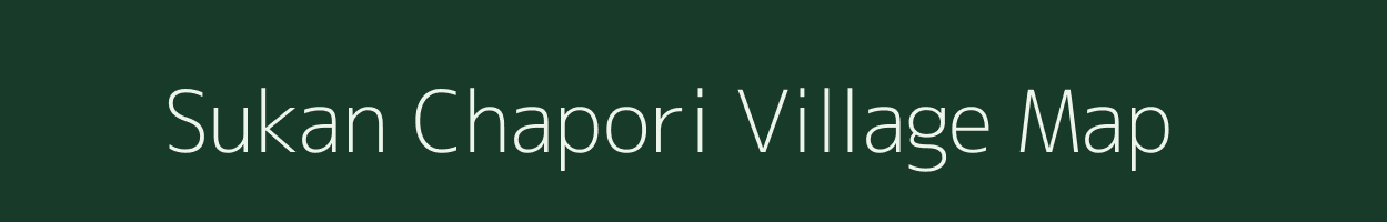 Sukan Chapori village map in Assam