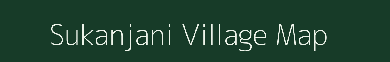 Sukanjani village map in Assam